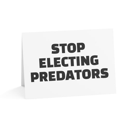 Stop Electing Predators Activism Card – Single or Set - Black and White