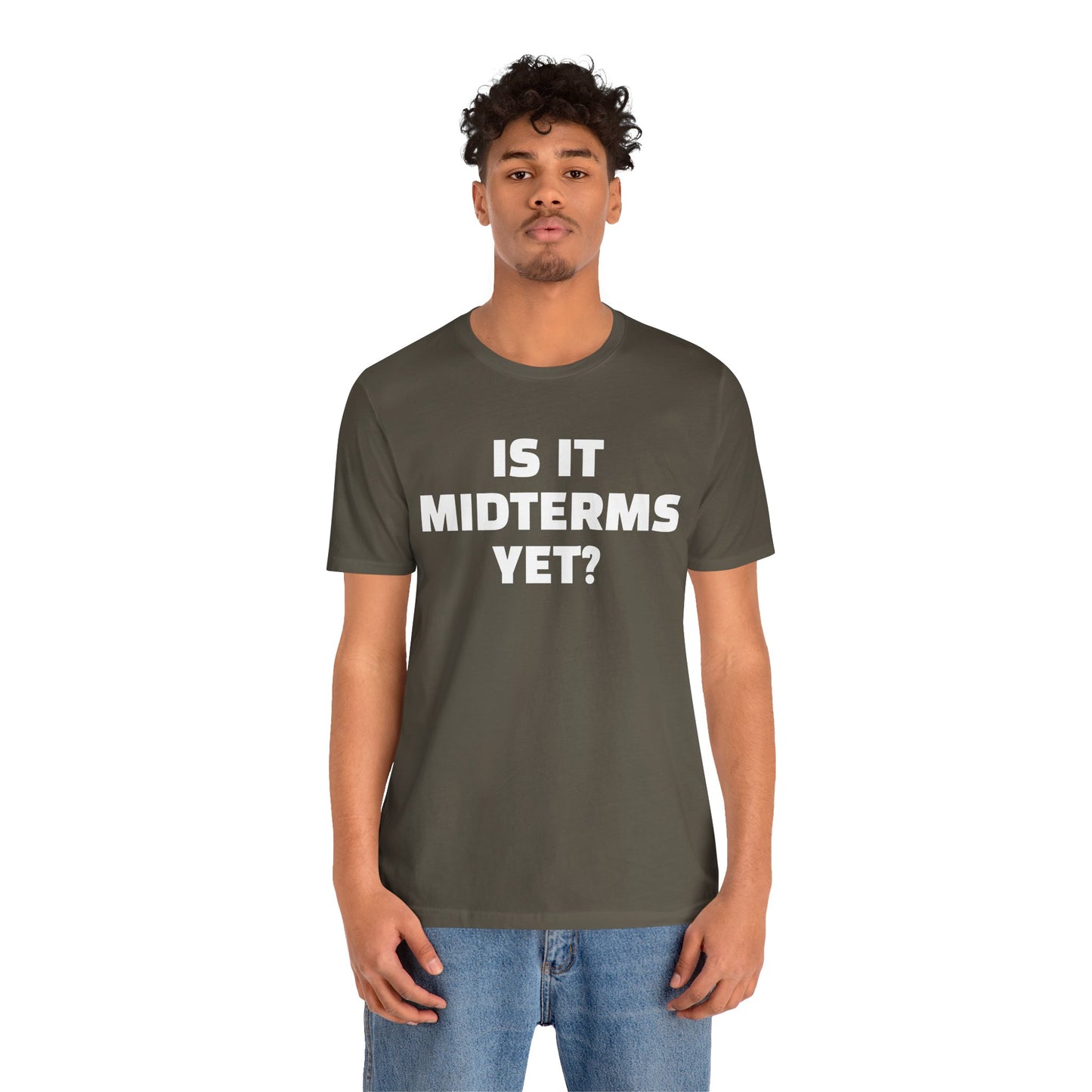 Is It Midterms Yet? – Unisex Protest Tee (Size XS-4XL)