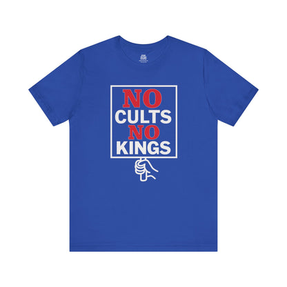 No Cults, No Kings – Unisex Protest Tee (Size XS-4XL)
