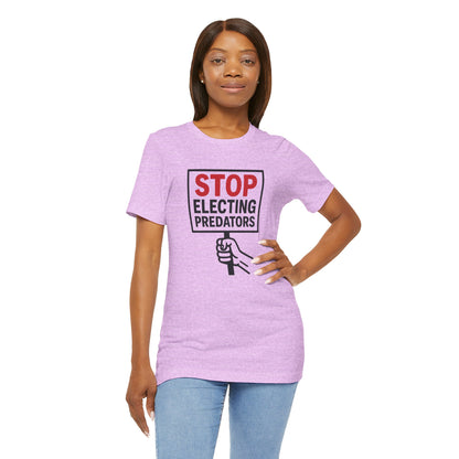 Stop Electing Predators – Unisex Protest Tee (Size XS-4XL)