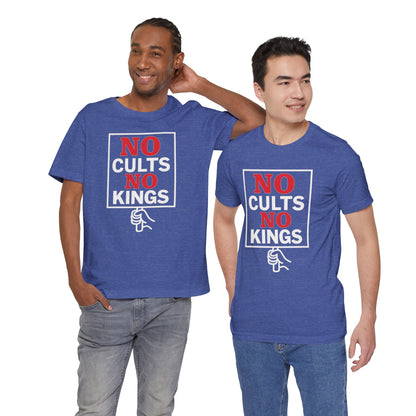 No Cults, No Kings – Unisex Protest Tee (Size XS-4XL)
