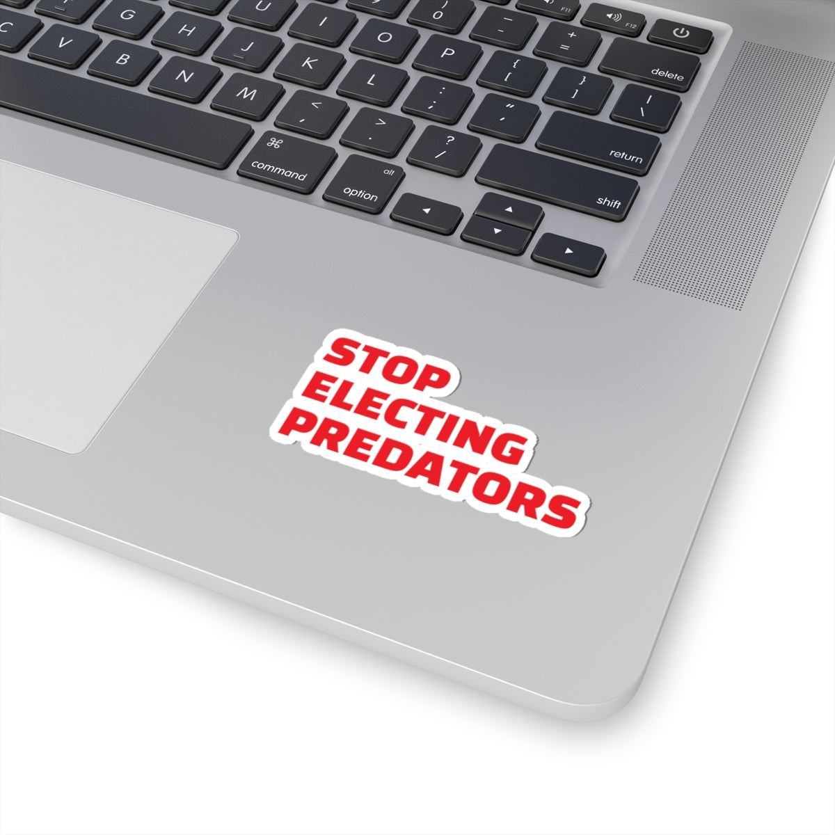 Stop Electing Predators Vinyl Sticker – 2", 3”, 4" and 6" - Red