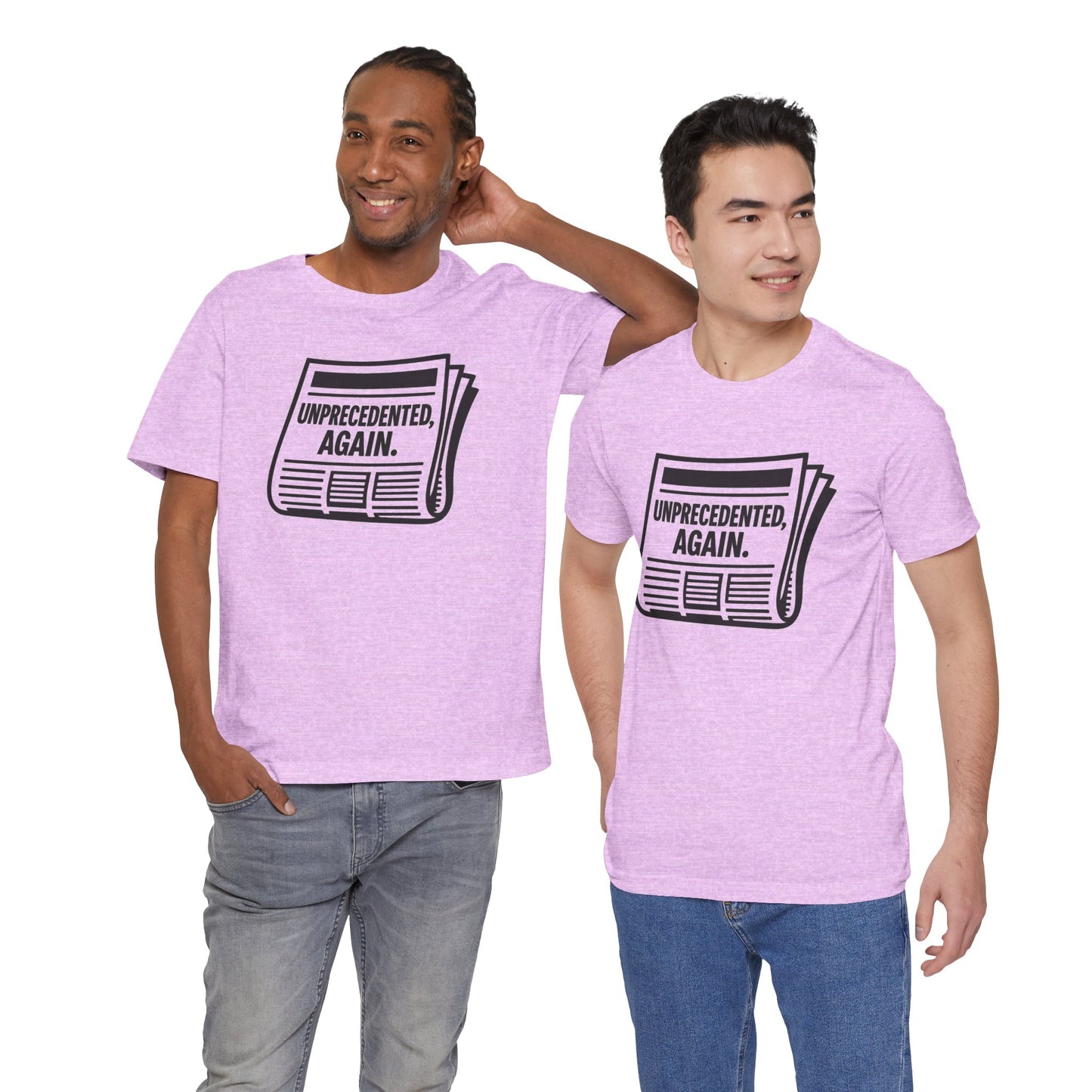 Unprecedented, Again – Unisex Protest Tee (Size XS-4XL)