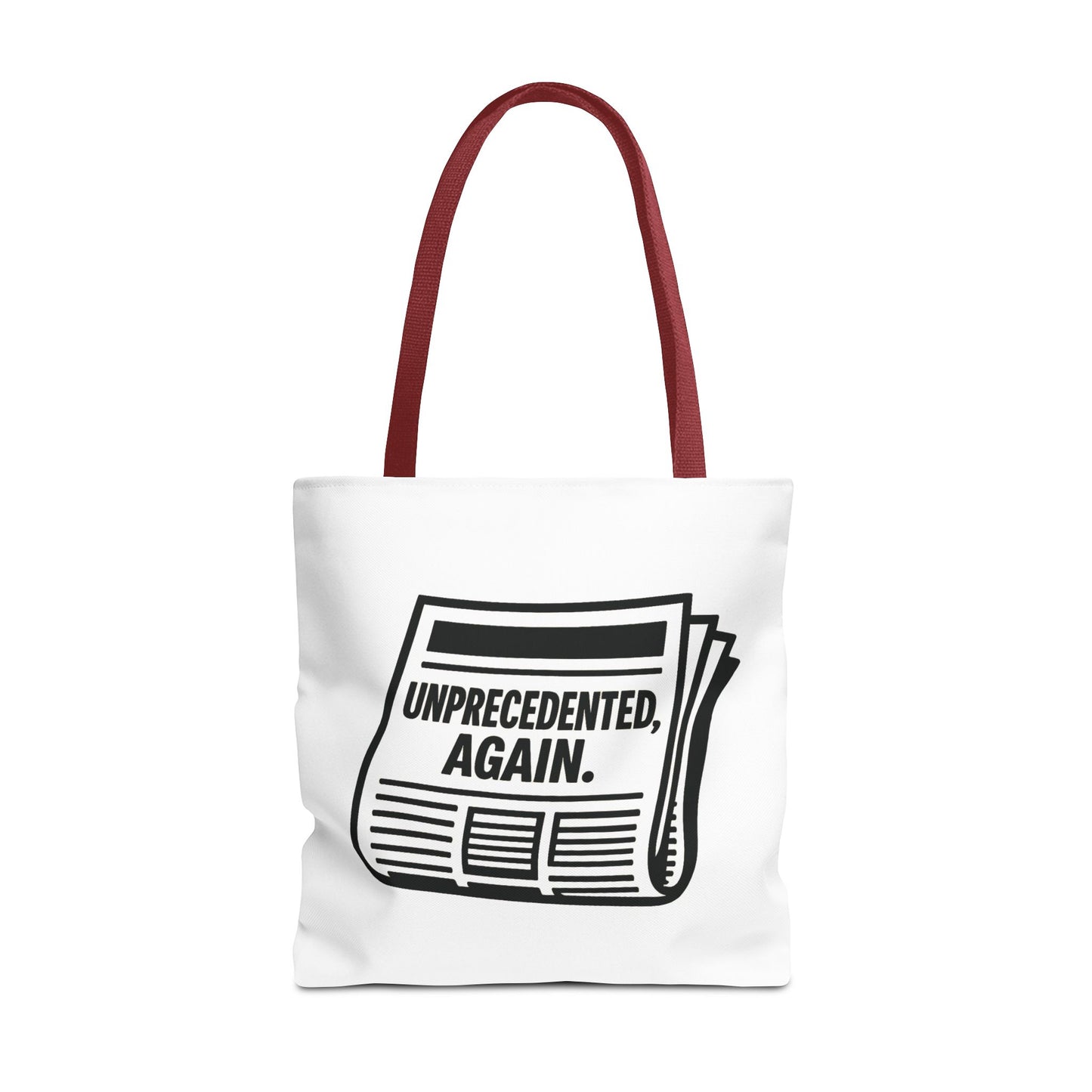Unprecedented, Again – Activist Tote Bag - White