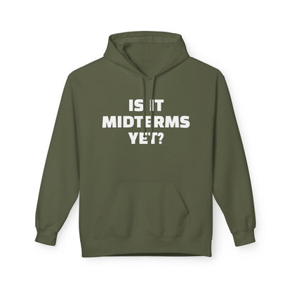 Is It Midterms Yet? – Unisex Protest Hoodie (Size S-5XL)