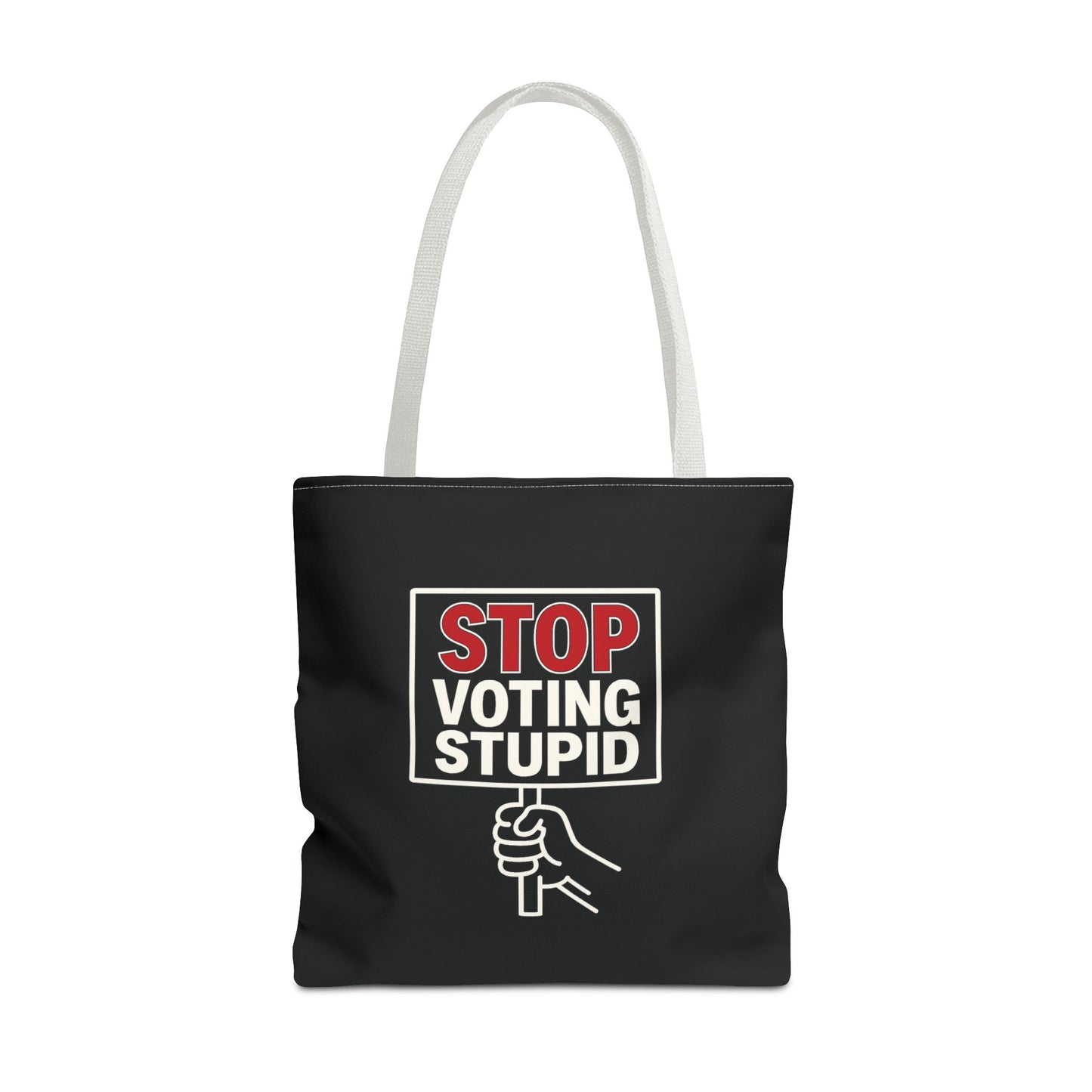 Stop Voting Stupid – Activist Tote Bag - Black