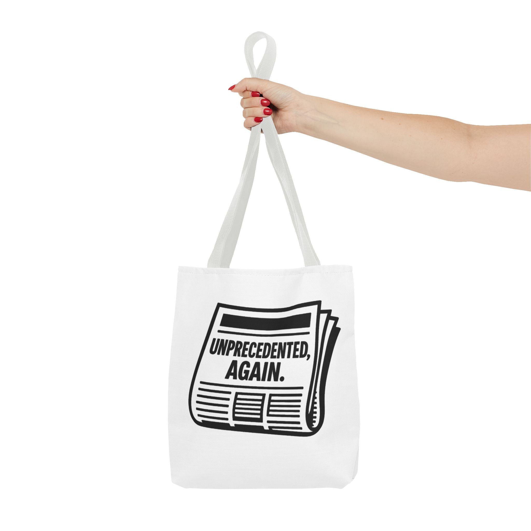 Unprecedented Again - Activist Tote Bag (White) | Civic Goods