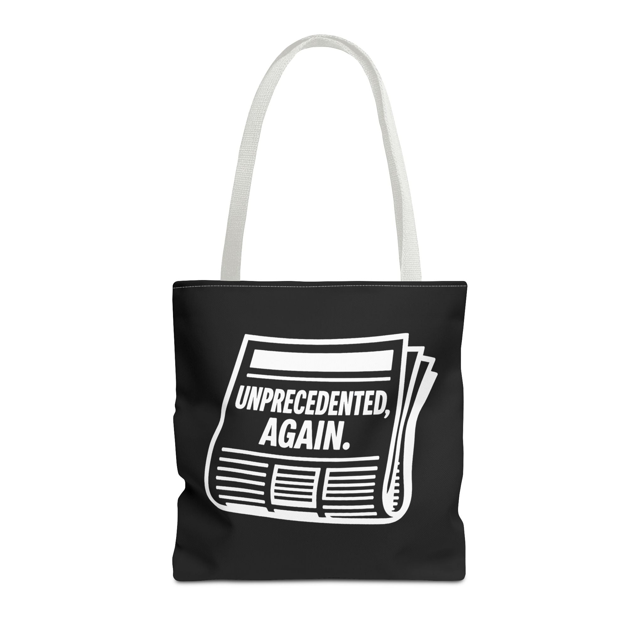 Unprecedented Again - Activist Tote Bag (Black) | Civic Goods