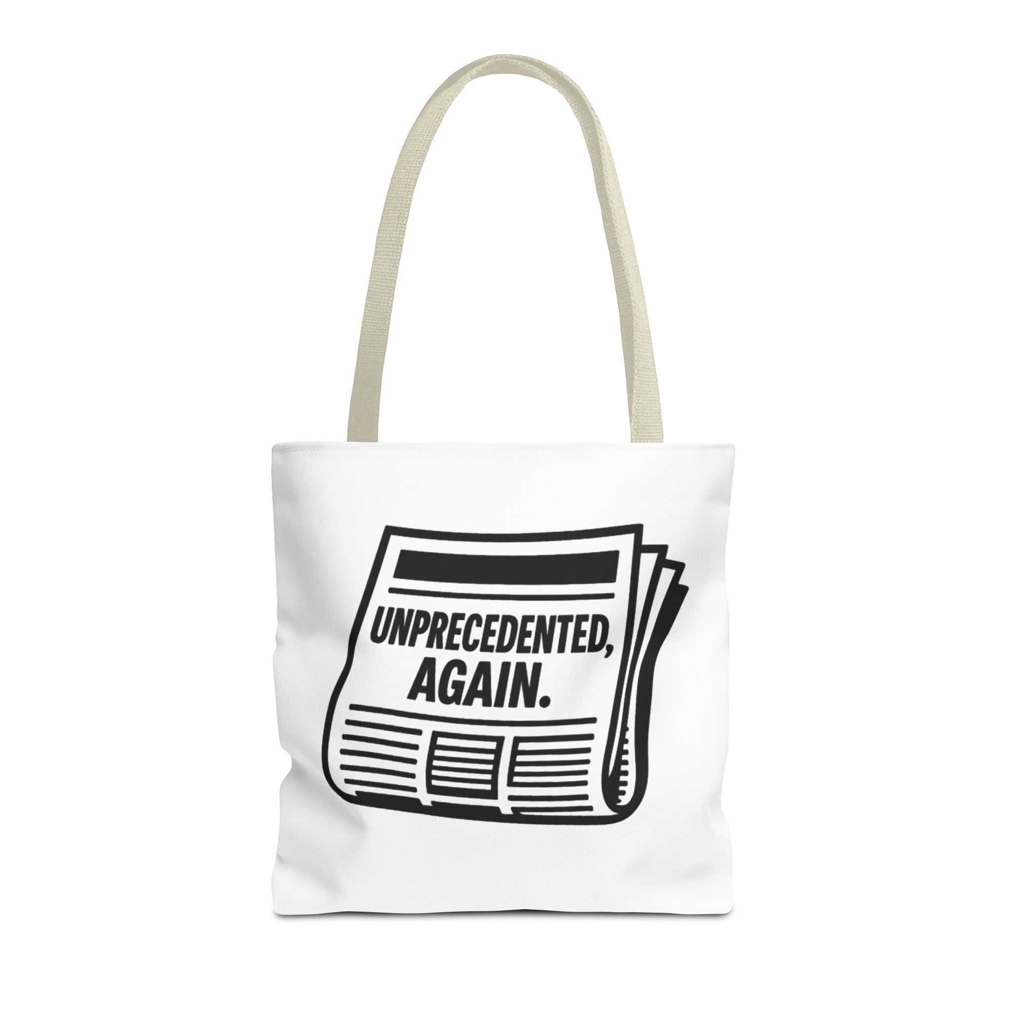 Unprecedented Again - Activist Tote Bag (White) | Civic Goods