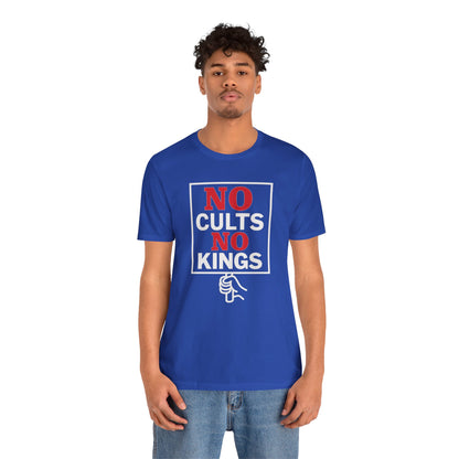 No Cults, No Kings – Unisex Protest Tee (Size XS-4XL)