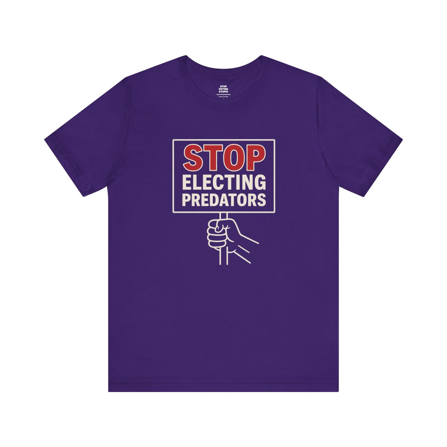 Stop Electing Predators – Unisex Protest Tee (Size XS-4XL)