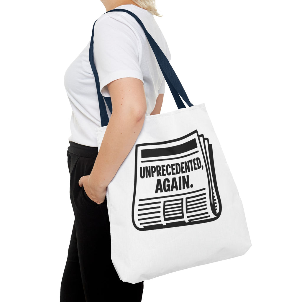 Unprecedented Again - Activist Tote Bag (White) | Civic Goods