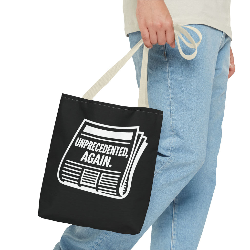 Unprecedented Again - Activist Tote Bag (Black) | Civic Goods