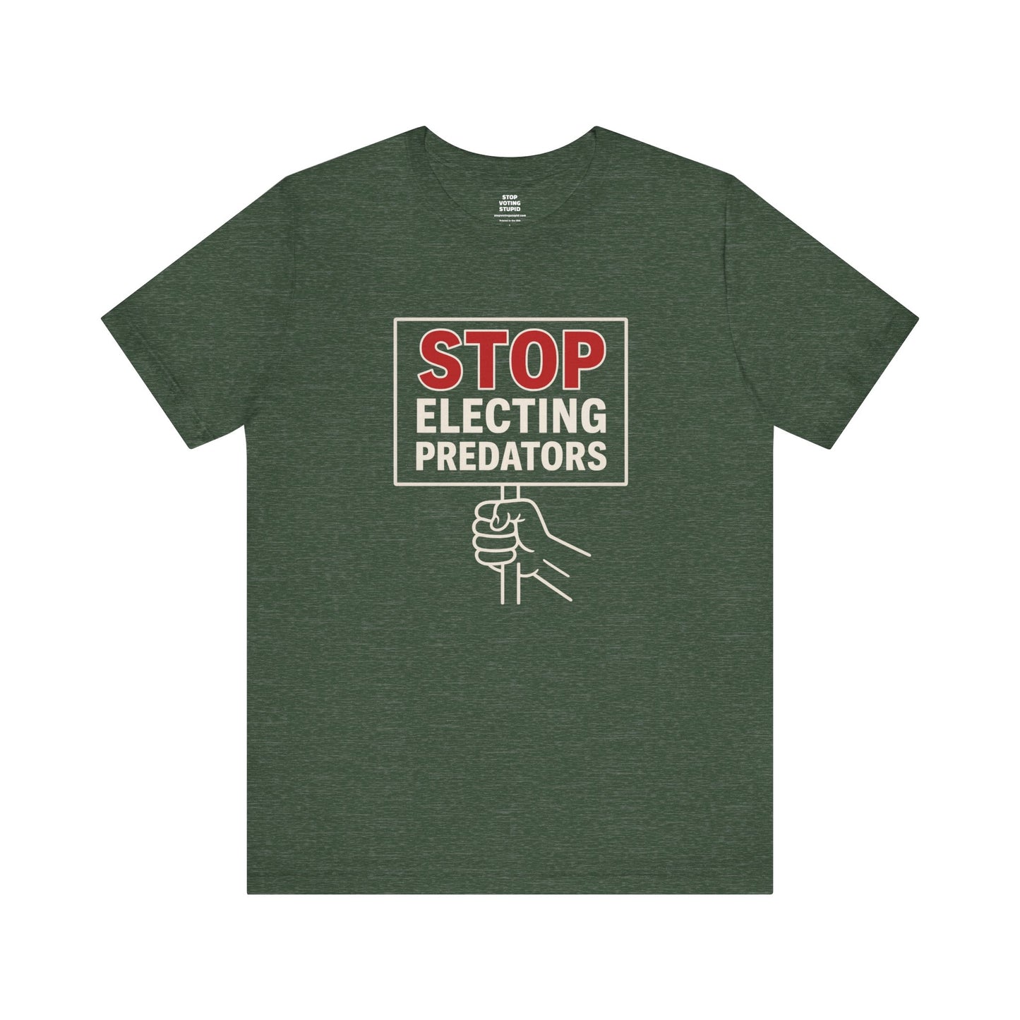 Stop Electing Predators – Unisex Protest Tee (Size XS-4XL)