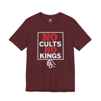 No Cults, No Kings – Unisex Protest Tee (Size XS-4XL)