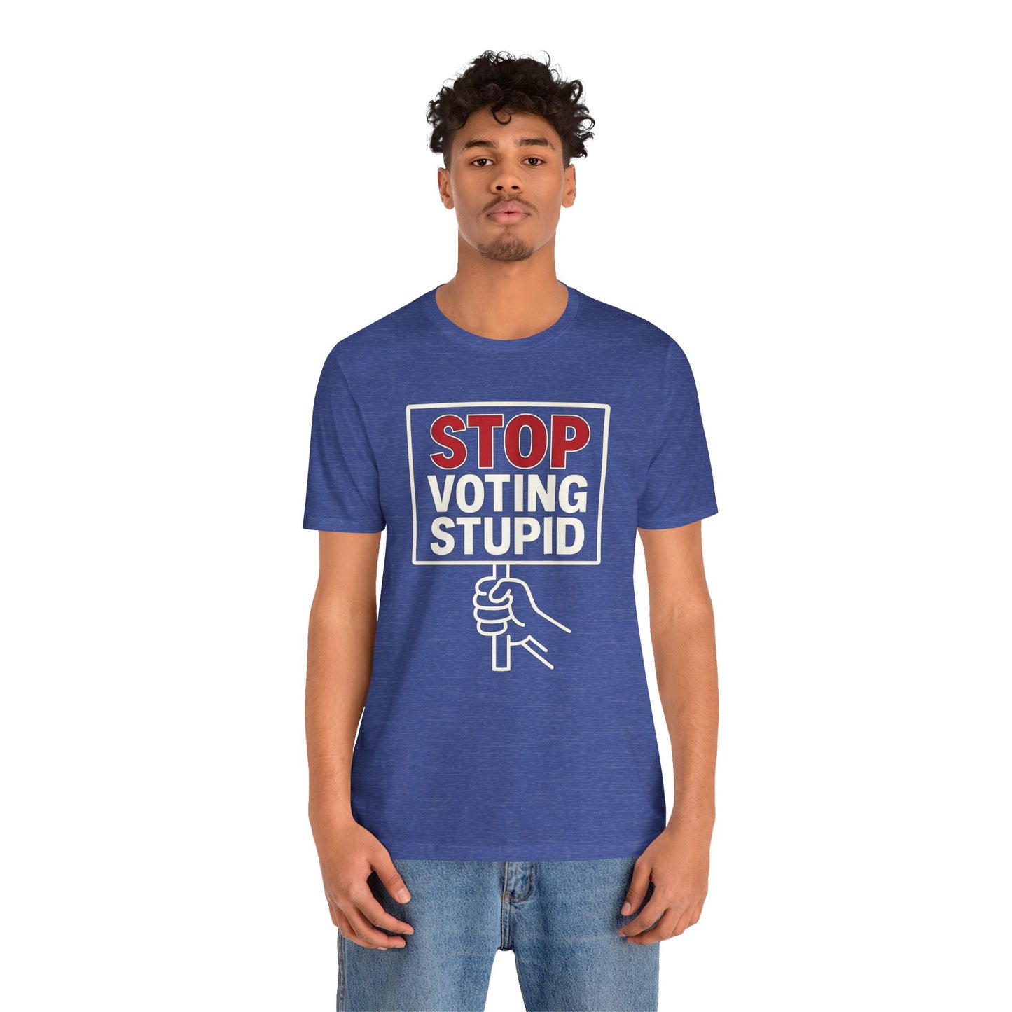 Stop Voting Stupid – Unisex Protest Tee (Size XS-4XL)