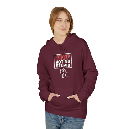 Stop Voting Stupid – Unisex Protest Hoodie (Size S-5XL)