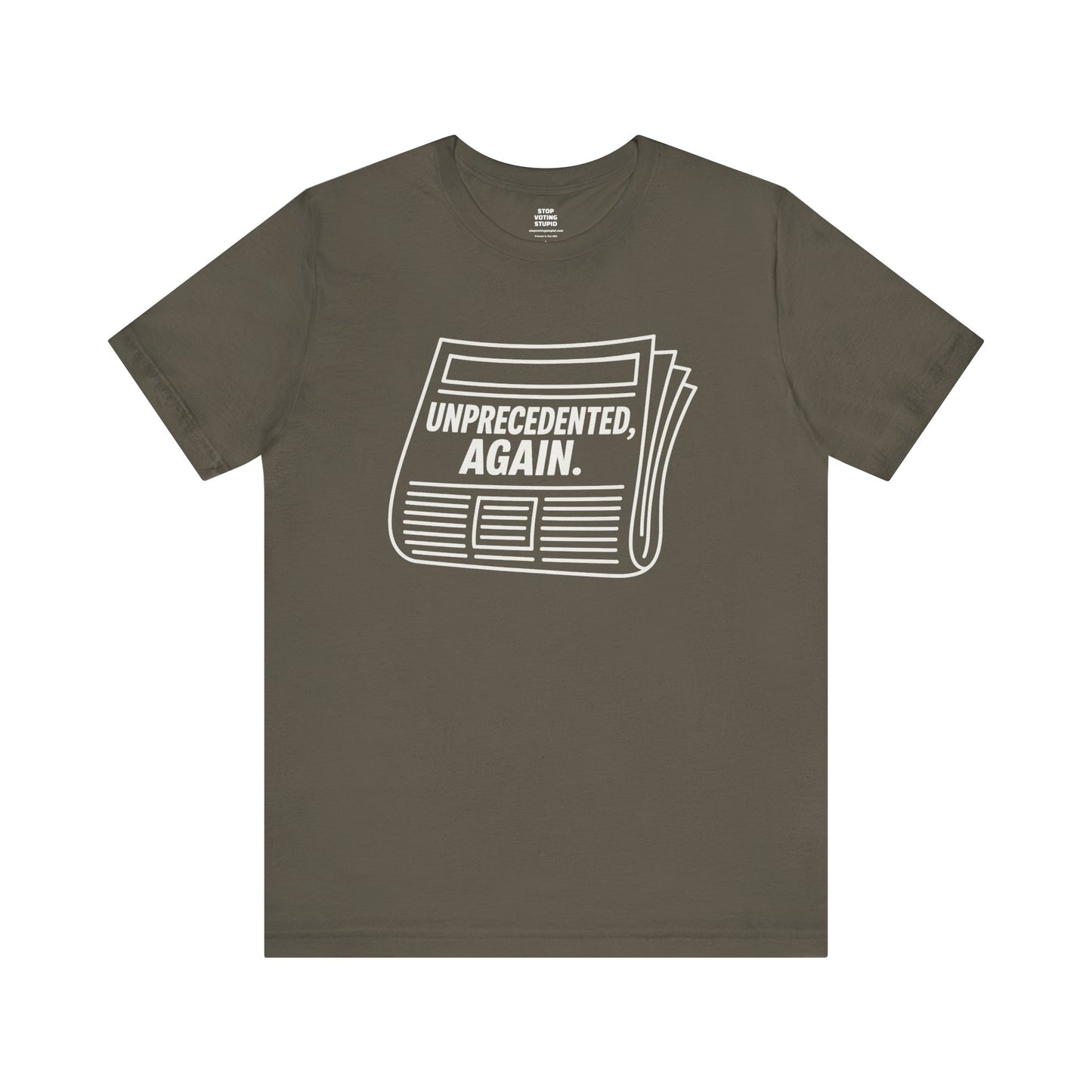Unprecedented, Again – Unisex Protest Tee (Size XS-4XL)