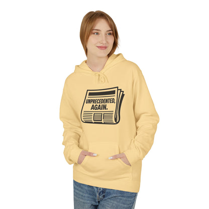 Unprecedented, Again – Unisex Protest Hoodie (Size S-5XL)