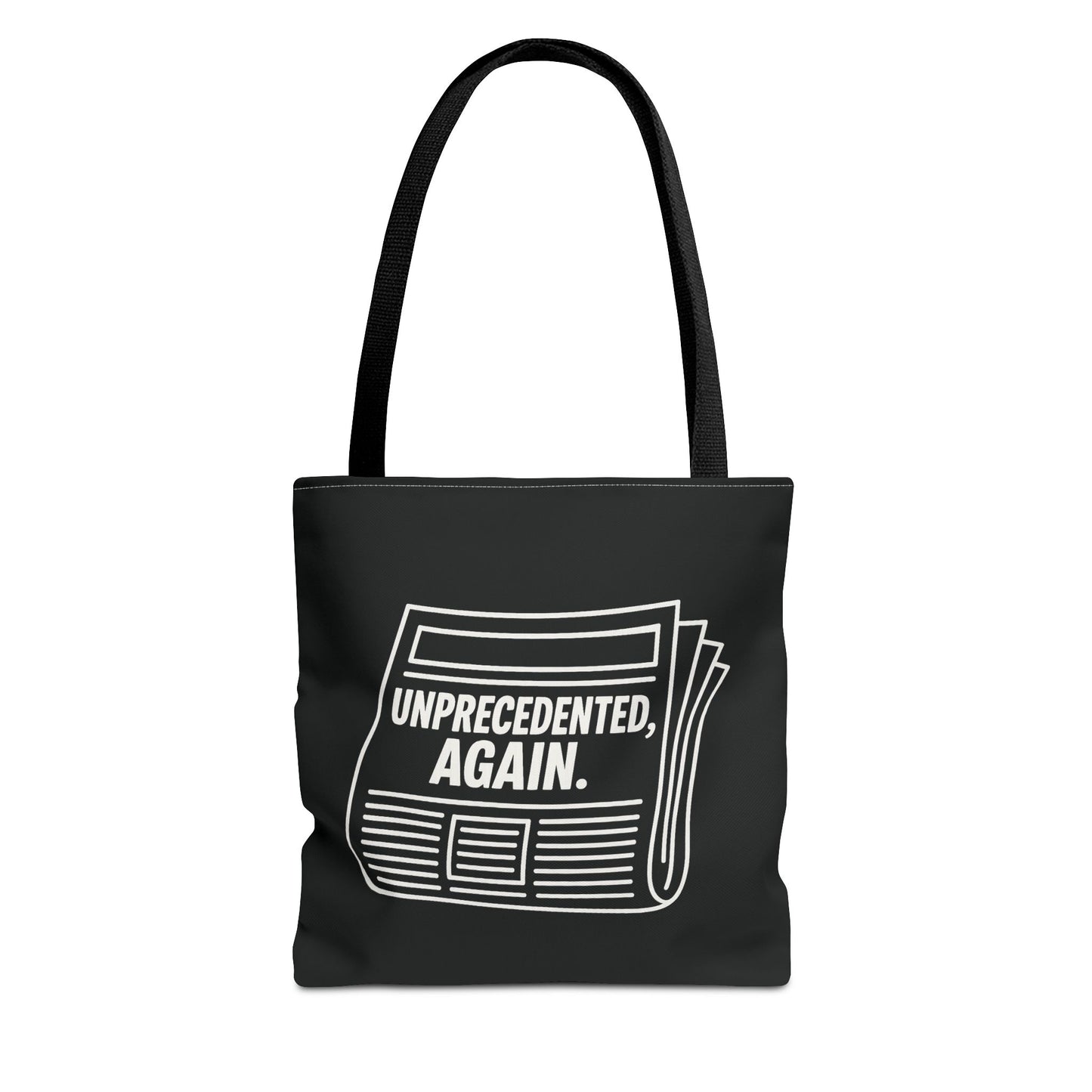 Unprecedented, Again – Activist Tote Bag - Black