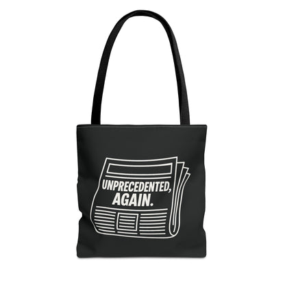 Unprecedented, Again – Activist Tote Bag - Black