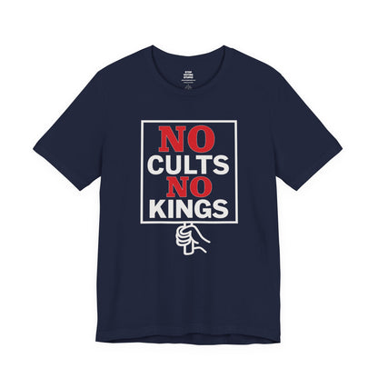 No Cults, No Kings – Unisex Protest Tee (Size XS-4XL)