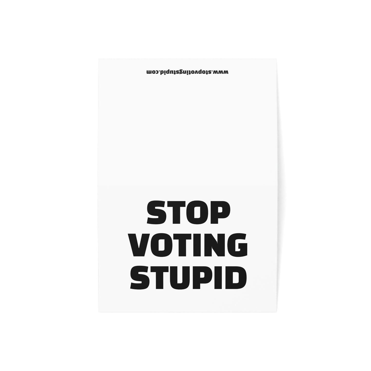 Stop Voting Stupid Activism Card – Single or Set - Black and White