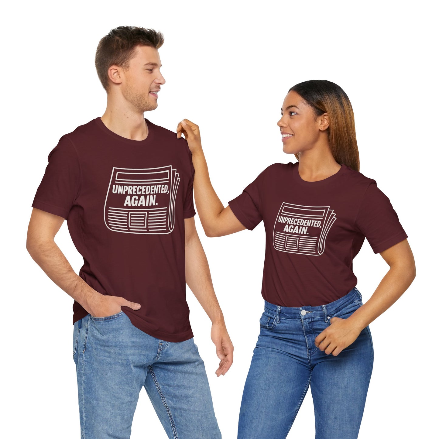 Unprecedented, Again – Unisex Protest Tee (Size XS-4XL)