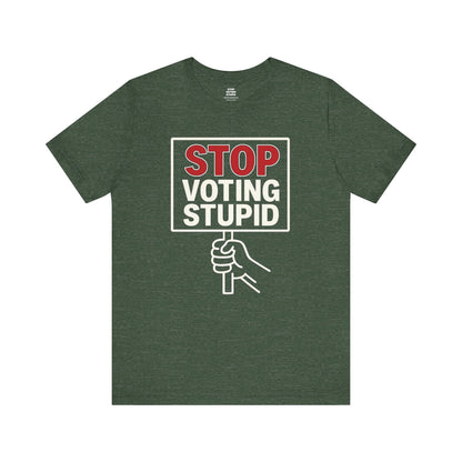 Stop Voting Stupid – Unisex Protest Tee (Size XS-4XL)