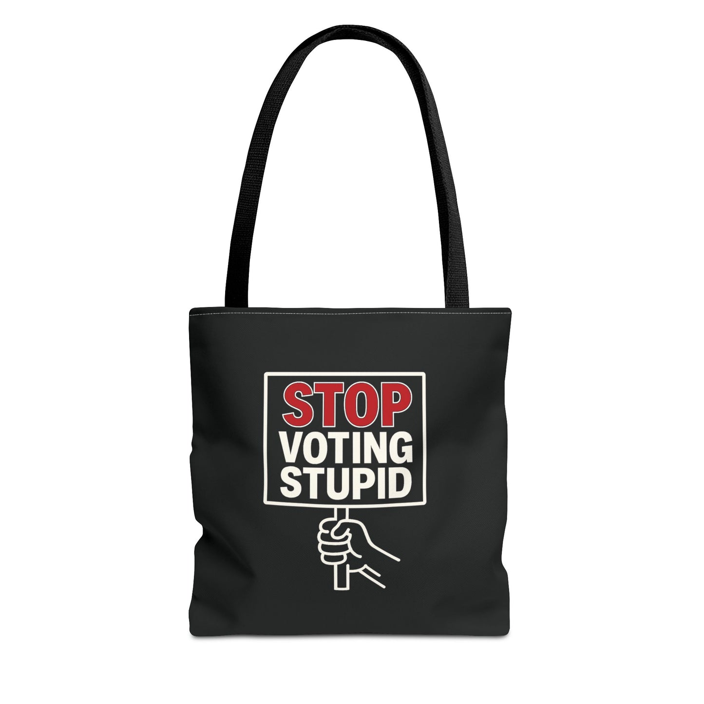 Stop Voting Stupid – Activist Tote Bag - Black