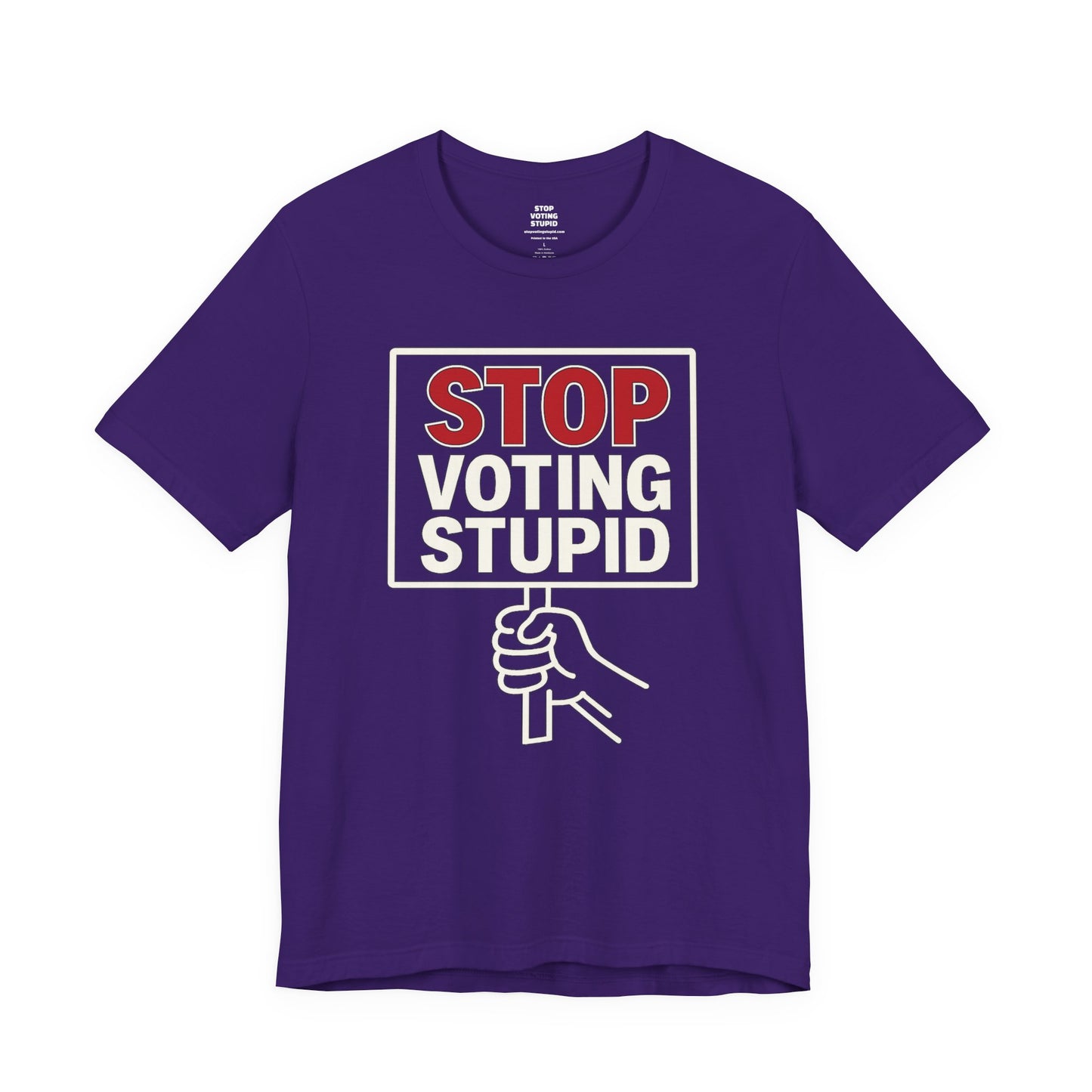 Stop Voting Stupid – Unisex Protest Tee (Size XS-4XL)