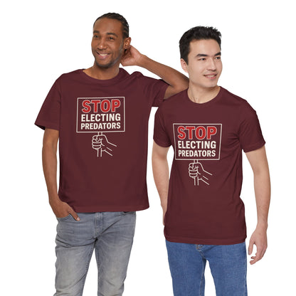 Stop Electing Predators – Unisex Protest Tee (Size XS-4XL)