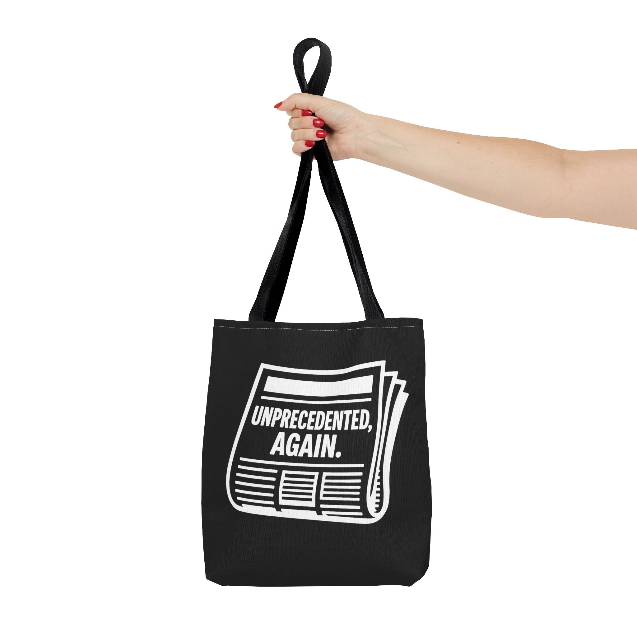 Unprecedented Again - Activist Tote Bag (Black) | Civic Goods