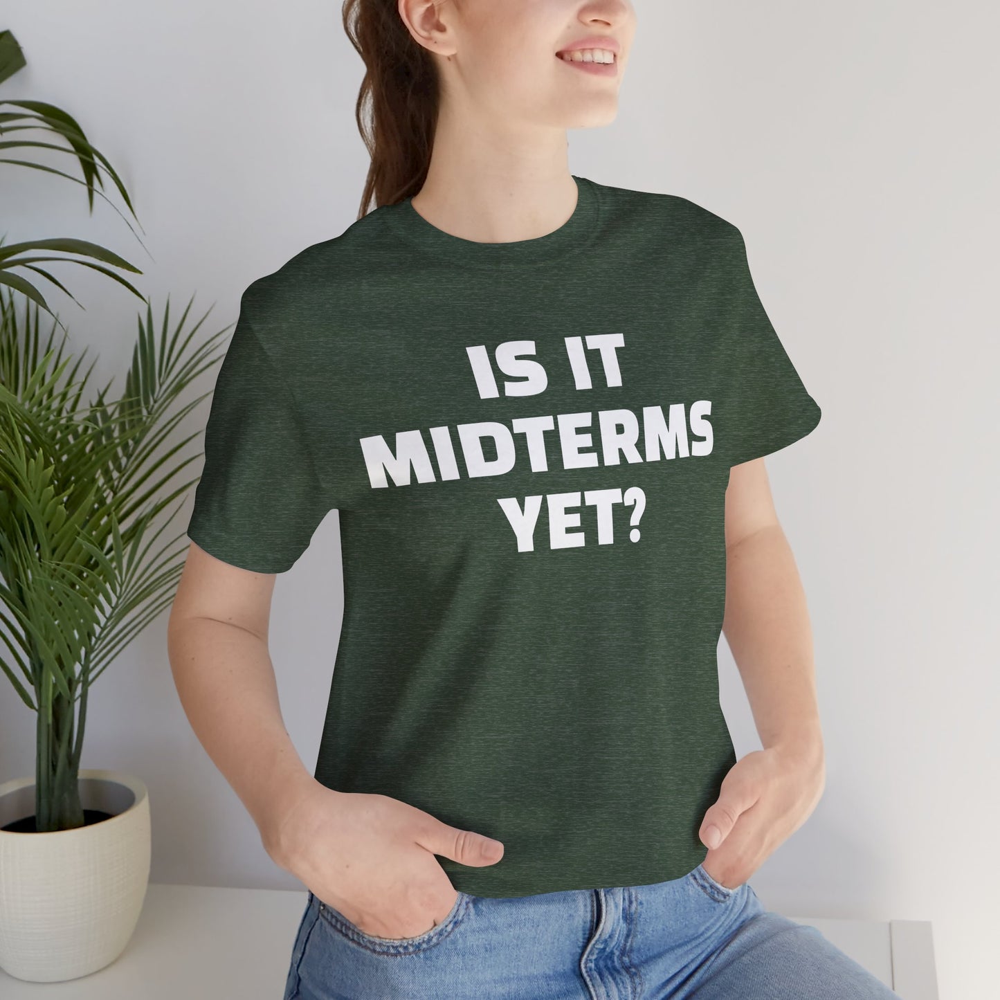 Is It Midterms Yet? – Unisex Protest Tee (Size XS-4XL)