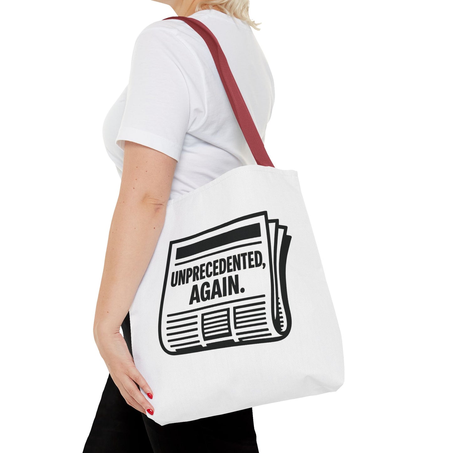 Unprecedented, Again – Activist Tote Bag - White