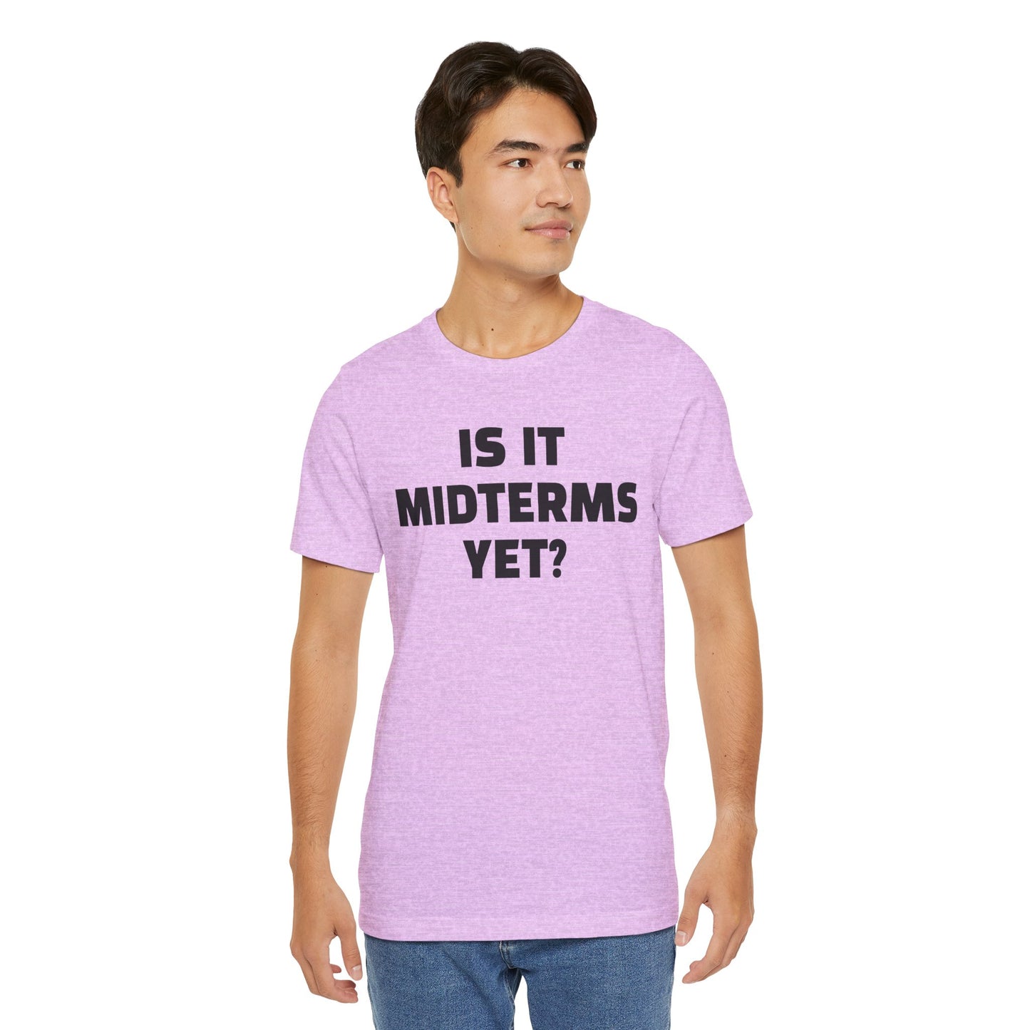 Is It Midterms Yet? – Unisex Protest Tee (Size XS-4XL)