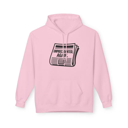 Unprecedented, Again – Unisex Protest Hoodie (Size S-5XL)