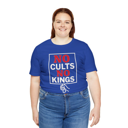 No Cults, No Kings – Unisex Protest Tee (Size XS-4XL)