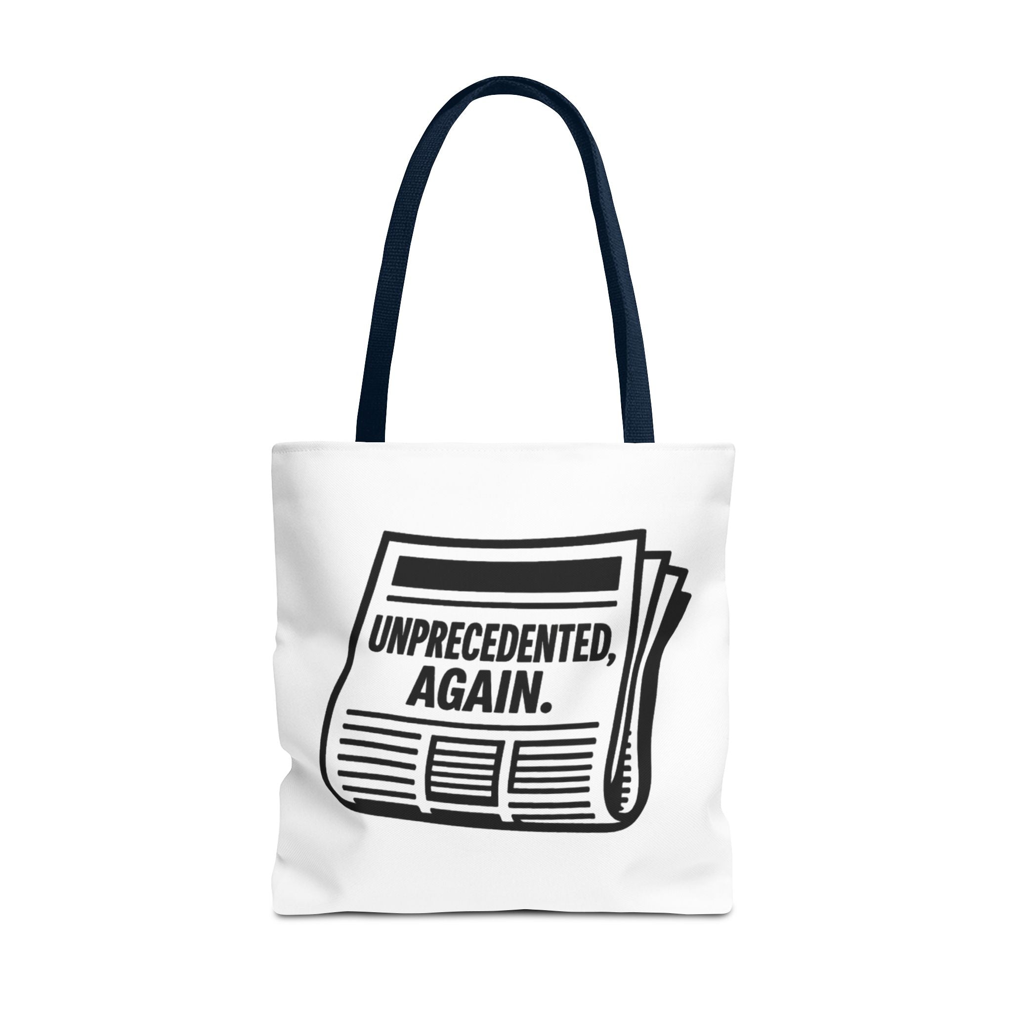 Unprecedented Again - Activist Tote Bag (White) | Civic Goods