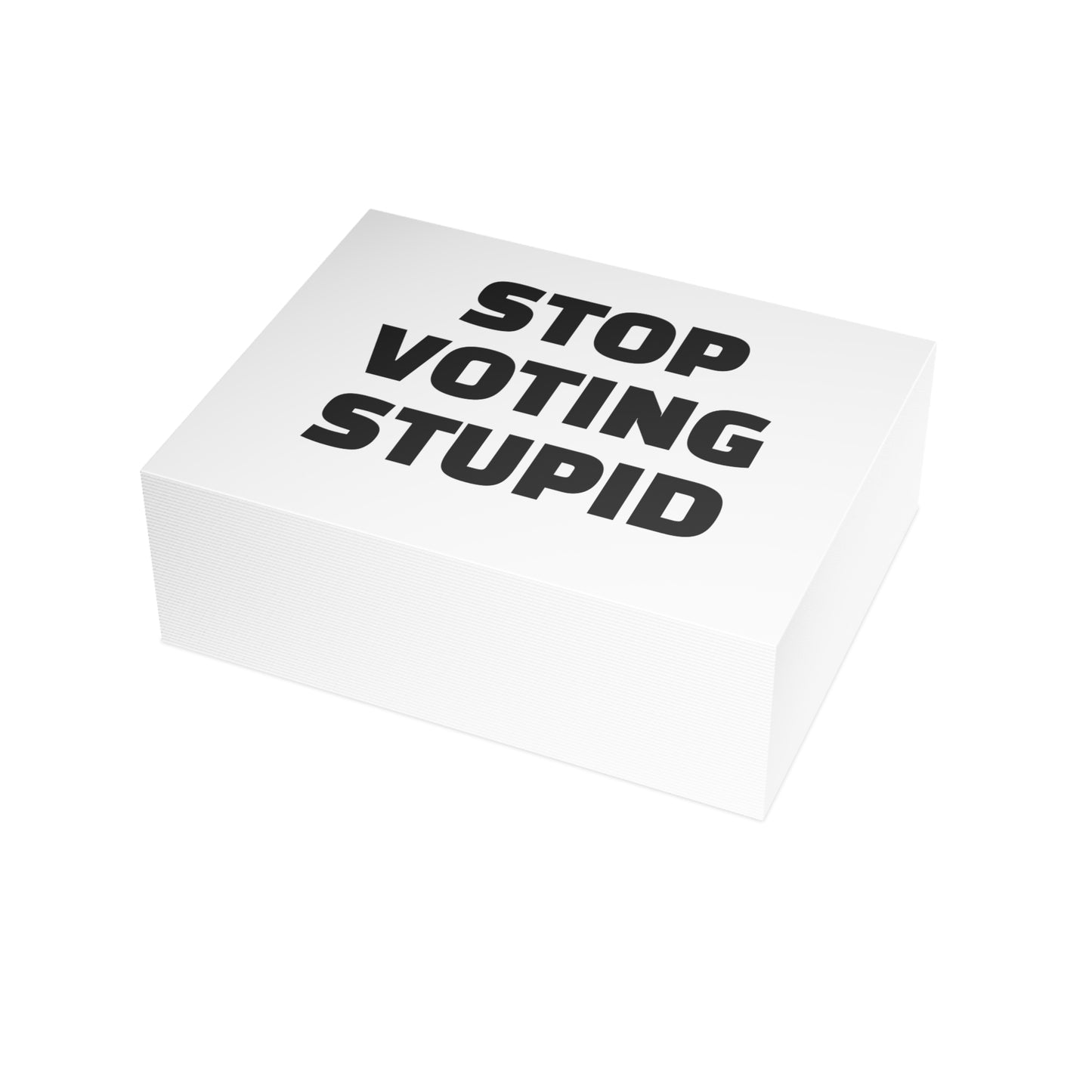 Stop Voting Stupid Activism Card – Single or Set - Black and White