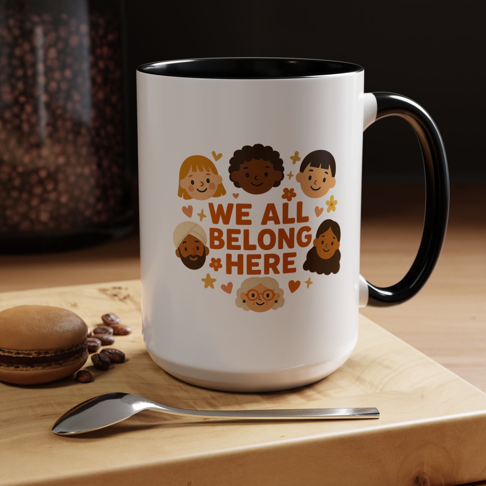 We All Belong Here - Activist Coffee Mug (11oz/15oz) | Civic Goods