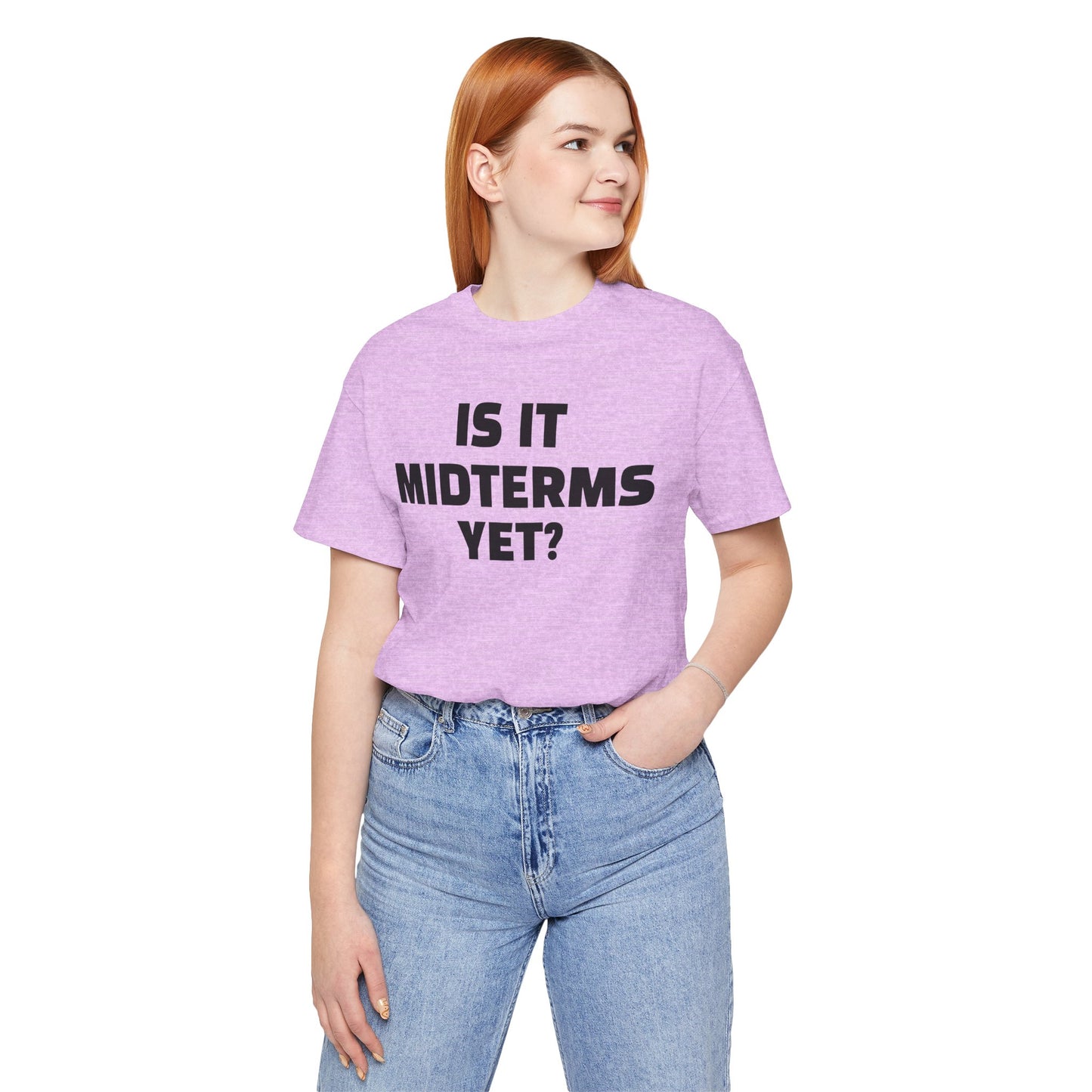 Is It Midterms Yet? – Unisex Protest Tee (Size XS-4XL)
