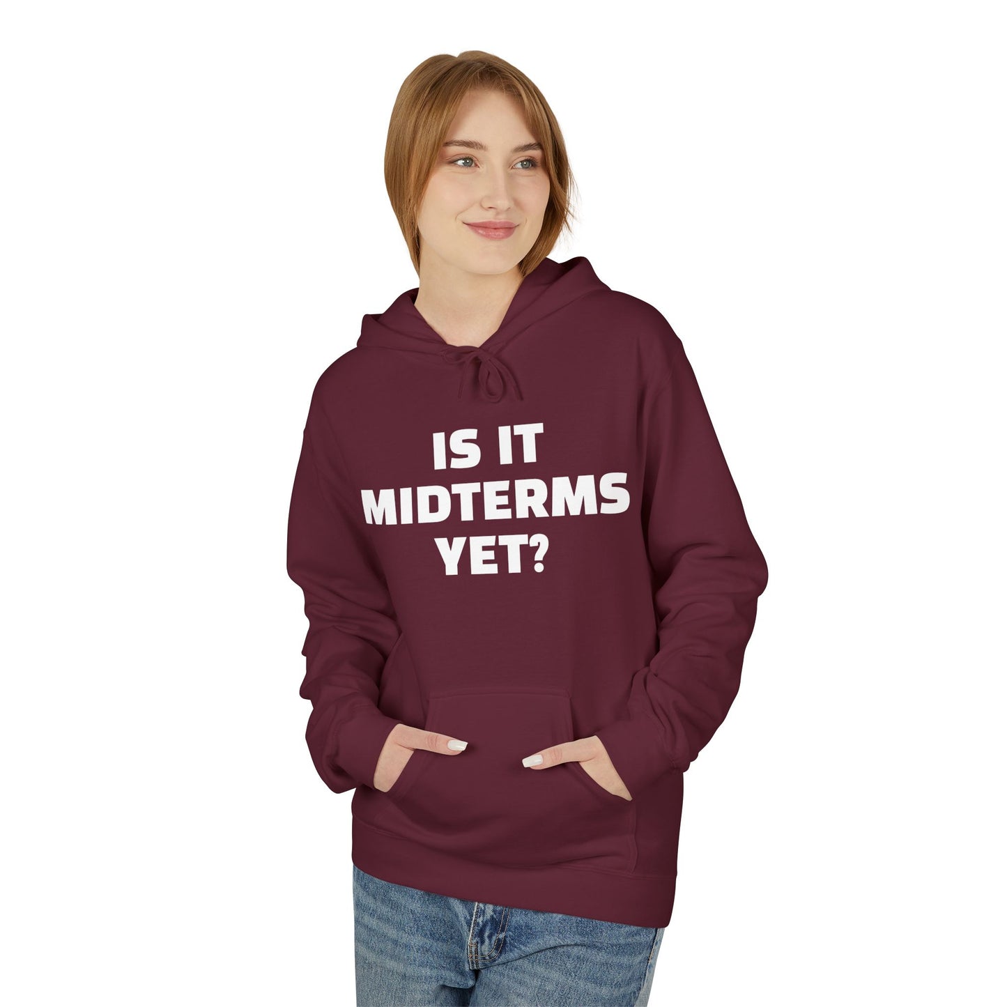 Is It Midterms Yet? – Unisex Protest Hoodie (Size S-5XL)