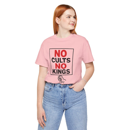 No Cults, No Kings – Unisex Protest Tee (Size XS-4XL)
