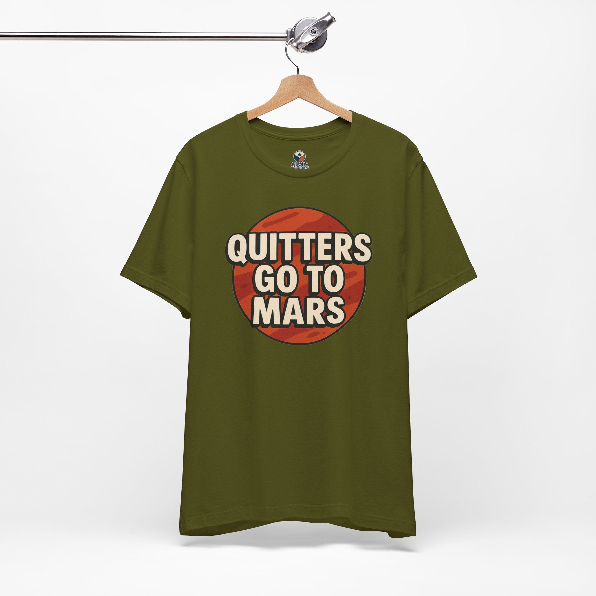 Quitters Go To Mars -  Funny Activism Tee (Unisex) | Civic Goods