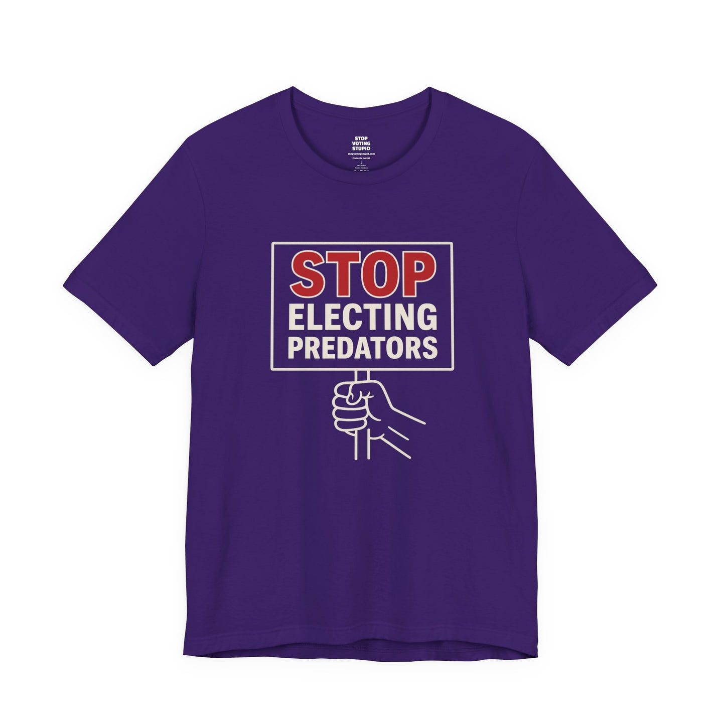 Stop Electing Predators – Unisex Protest Tee (Size XS-4XL)