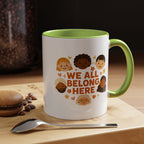 We All Belong Here - Activist Coffee Mug (11oz/15oz) | Civic Goods