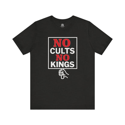 No Cults, No Kings – Unisex Protest Tee (Size XS-4XL)