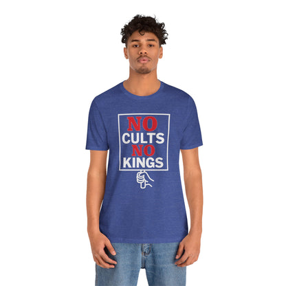 No Cults, No Kings – Unisex Protest Tee (Size XS-4XL)