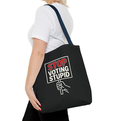 Stop Voting Stupid – Activist Tote Bag - Black